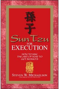 Sun Tzu for Execution