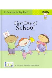 Now I'm Growing!: First Day of School