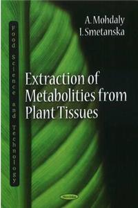 Extraction of Metabolities from Plant Tissues