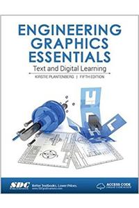 Engineering Graphics Essentials 5th Edition (Including unique access code)