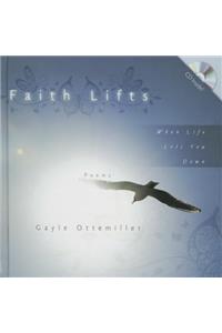 Faith Lifts: When Life Lets You Down