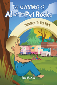 Adventures of AJ and His Pet Rocks