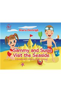 Sammy and Susie Visit the Seaside