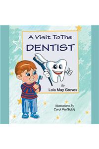 A Visit To The Dentist