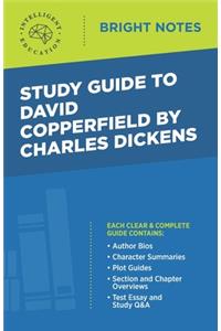 Study Guide to David Copperfield by Charles Dickens