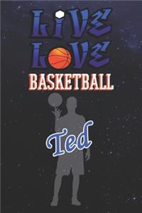 Live Love Basketball Ted