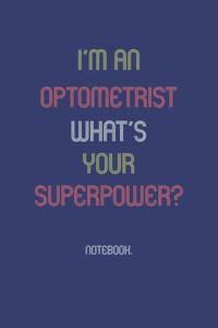 I'm An Optometrist What Is Your Superpower?
