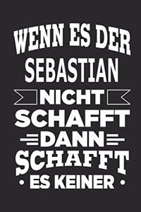 Wenn es der Sebastian nicht schafft, dann schafft es keiner