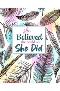She Believed She Could So She Did