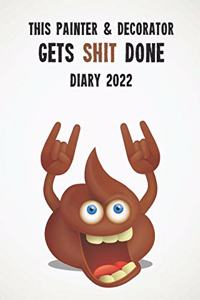 This Painter & Decorator Gets Shit Done Diary 2022