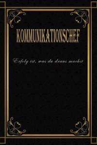 Kommunikationschef - Erfolg ist, was du draus machst