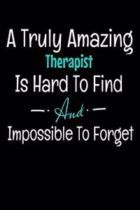 A Truly Amazing Therapist Is Hard To Find And Impossible To Forget