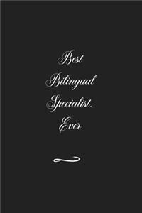 Best Bilingual Specialist. Ever