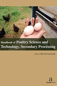 HANDBOOK OF POULTRY SCIENCE AND TECHNOLOGY, SECONDARY PROCESSING