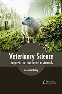Veterinary Science: Diagnosis and Treatment of Animals