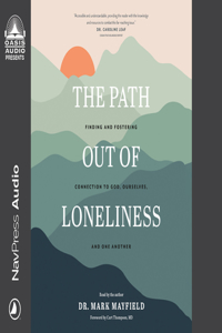 The Path Out of Loneliness