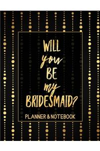 Will You Be My Bridesmaid Planner & Notebook