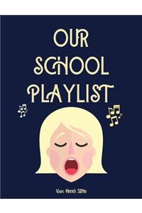 Our School Playlist