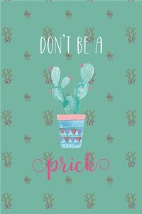 Don't Be A Prick