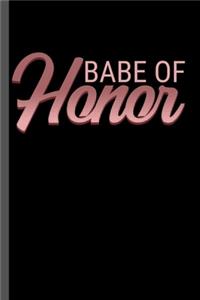Babe of Honor