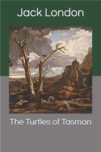 The Turtles of Tasman
