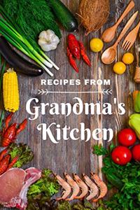 Recipes from Grandma's Kitchen