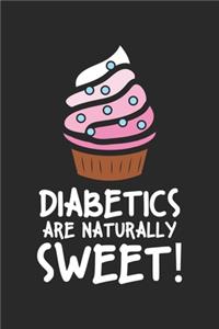 Diabetics Are Naturally Sweet!