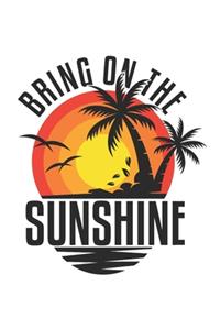 Bring on the Sunshine