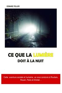 Ce que la lumière doit à la nuit