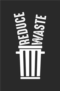 Reduce waste