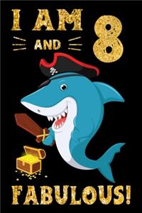 I Am 8 And Fabulous!