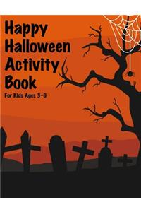 Happy Halloween Activity Book for Kids Ages 3-6