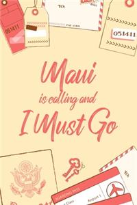 Maui Is Calling And I Must Go