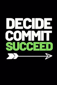 Decide Commit Succeed