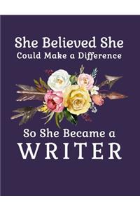 She Believed She Could Make a Difference So She Became a Writer