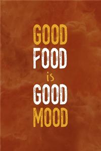 Good Food Is Good Mood