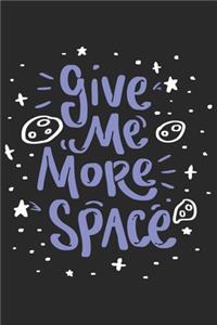 Give Me More Space