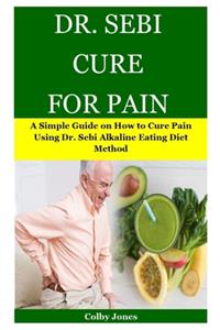 Dr. Sebi Cure for Pain