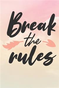 Break The Rules