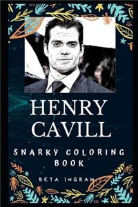 Henry Cavill Snarky Coloring Book