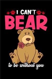 I Can't Bear To Be Without You