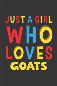Just A Girl Who Loves Goats