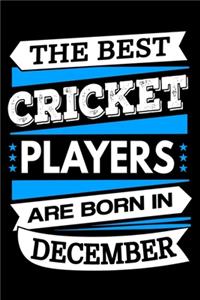 The Best Cricket Players Are Born In December Journal