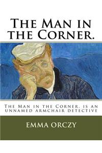 Man in the Corner.