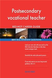 Postsecondary vocational teacher RED-HOT Career; 2511 REAL Interview Questions