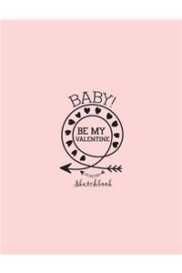 Baby be my valentine sketchbook