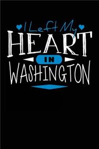 I Left My Heart In Washington