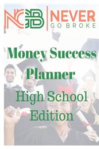 Money Success Planner High School Edition