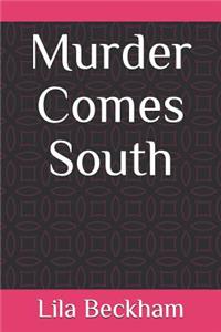 Murder Comes South