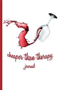 Cheaper Than Therapy Journal